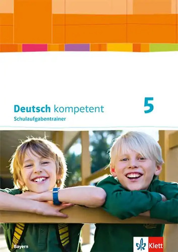 Deutsch kompetent ausgabe - kompetent, 5.